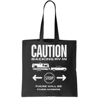 Caution Backing Rv In Funny Camping Outoors Tote Bag