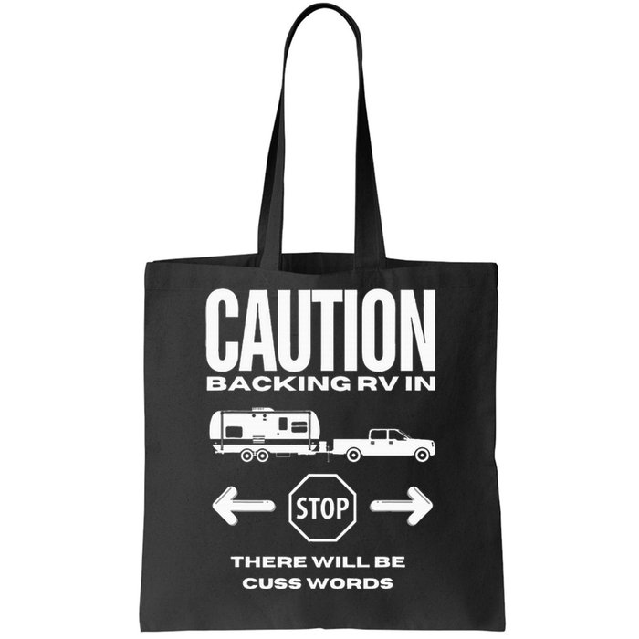 Caution Backing Rv In Funny Camping Outoors Tote Bag