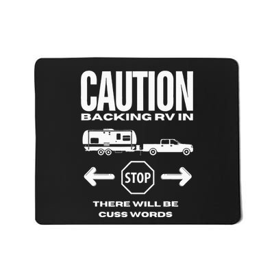 Caution Backing Rv In Funny Camping Outoors Mousepad