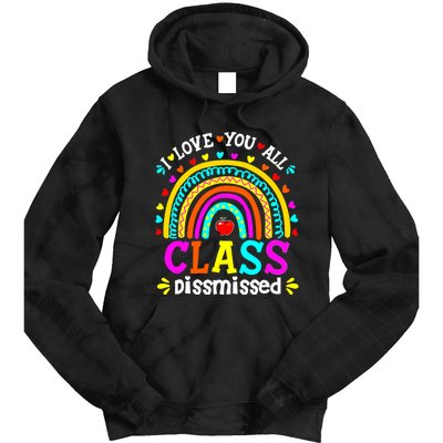 Cute Boho Rainbow Class Dismissed Last Day Of School Teacher Tie Dye Hoodie