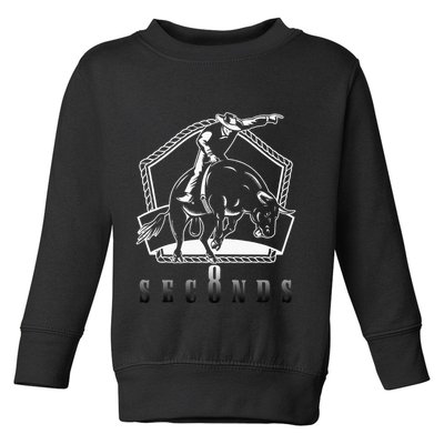 Cowboy Bull Riding Ask Me In Eight Seconds Toddler Sweatshirt