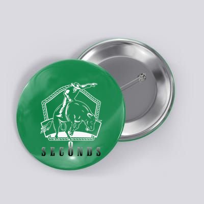 Cowboy Bull Riding Ask Me In Eight Seconds Button