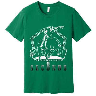 Cowboy Bull Riding Ask Me In Eight Seconds Premium T-Shirt