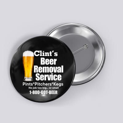 Clints Beer Removal Service Pints Pitchers Kegs Button