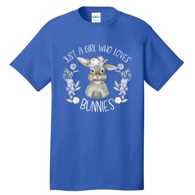 Cool Bunny Rabbit Gift Just A Girl Who Loves Bunnies Gift Tall T-Shirt