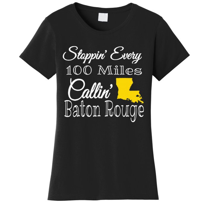 Callin Baton Rouge Music Concert Women's T-Shirt