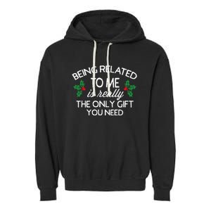 Christmas Being Related To Me Family Joke Garment-Dyed Fleece Hoodie