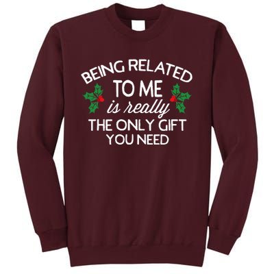 Christmas Being Related To Me Family Joke Tall Sweatshirt