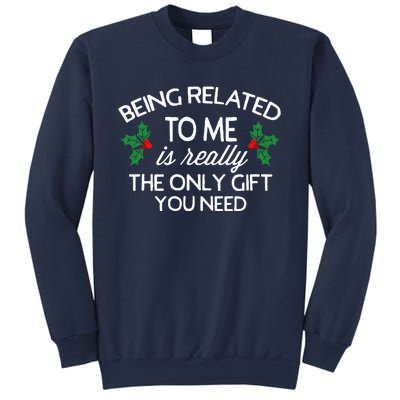 Christmas Being Related To Me Family Joke Sweatshirt