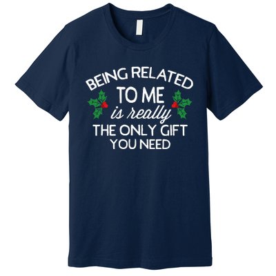 Christmas Being Related To Me Family Joke Premium T-Shirt