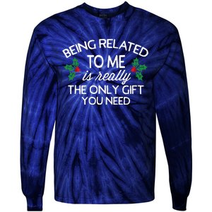 Christmas Being Related To Me Family Joke Tie-Dye Long Sleeve Shirt