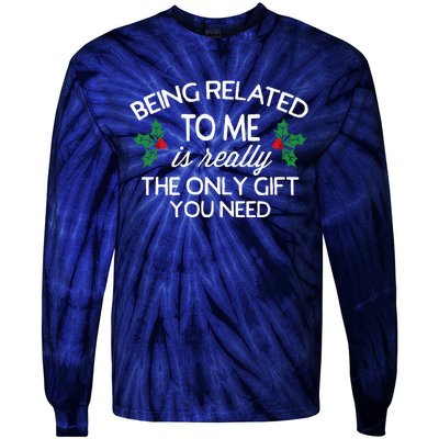 Christmas Being Related To Me Family Joke Tie-Dye Long Sleeve Shirt