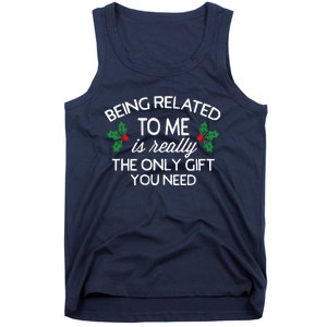 Christmas Being Related To Me Family Joke Tank Top