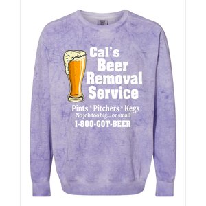 Cal's Beer Removal Service Beer Ing Great Gift Colorblast Crewneck Sweatshirt