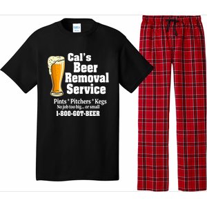 Cal's Beer Removal Service Beer Ing Great Gift Pajama Set