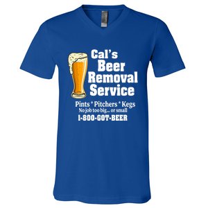 Cal's Beer Removal Service Beer Ing Great Gift V-Neck T-Shirt