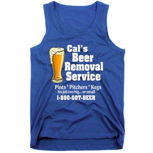 Cal's Beer Removal Service Beer Ing Great Gift Tank Top