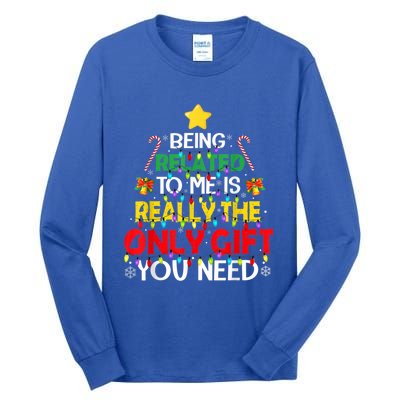 Christmas Being Related To Me Funny Family Pajamas Xmas Gift Tall Long Sleeve T-Shirt