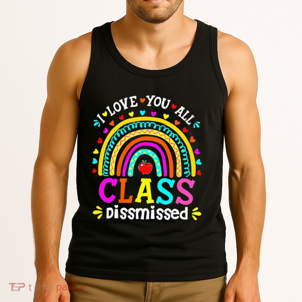 Cute Boho Rainbow Class Dismissed Last Day Of School Teacher Tank Top