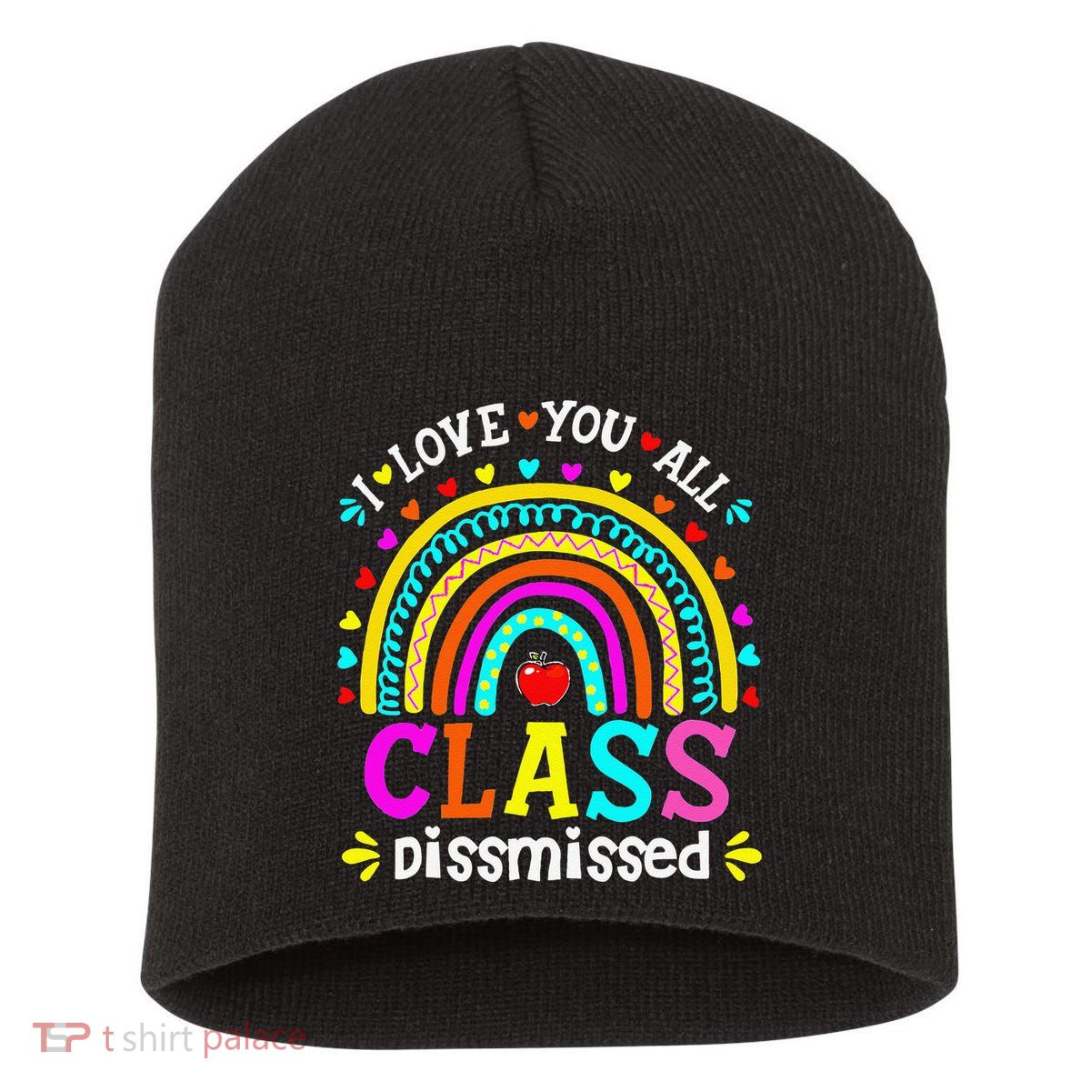 Cute Boho Rainbow Class Dismissed Last Day Of School Teacher Short Acrylic Beanie