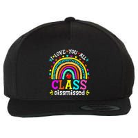 Cute Boho Rainbow Class Dismissed Last Day Of School Teacher Wool Snapback Cap