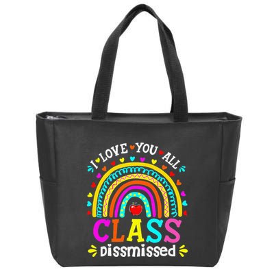 Cute Boho Rainbow Class Dismissed Last Day Of School Teacher Zip Tote Bag