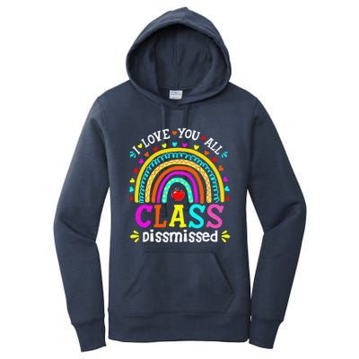 Cute Boho Rainbow Class Dismissed Last Day Of School Teacher Women's Pullover Hoodie