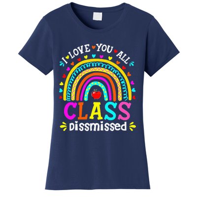 Cute Boho Rainbow Class Dismissed Last Day Of School Teacher Women's T-Shirt