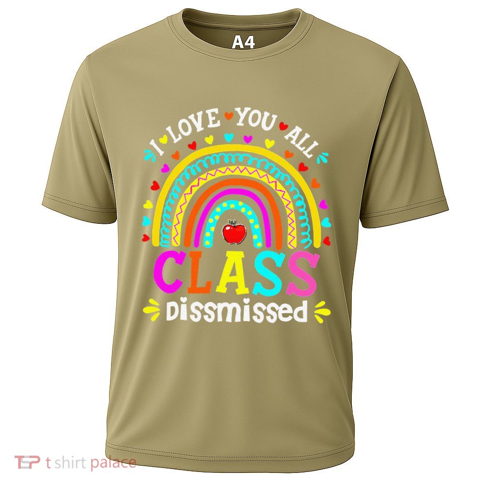Cute Boho Rainbow Class Dismissed Last Day Of School Teacher Performance Shirt