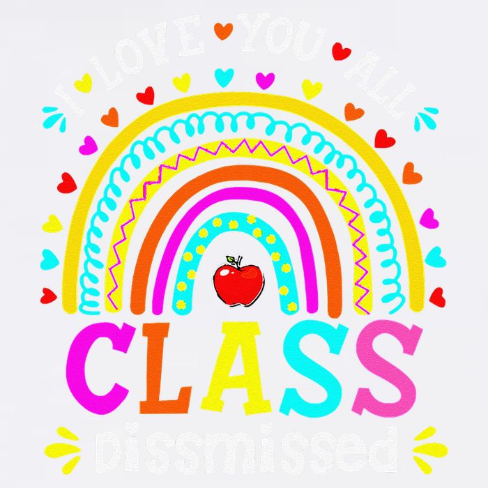 Cute Boho Rainbow Class Dismissed Last Day Of School Teacher Garment-Dyed Sweatshirt