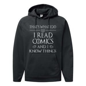 Comic Book Reader Gifts Read Comics And I Know Things Performance Fleece Hoodie