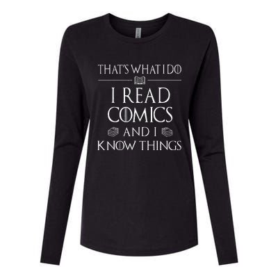 Comic Book Reader Gifts Read Comics And I Know Things Womens Cotton Relaxed Long Sleeve T-Shirt