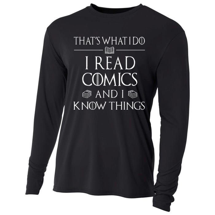 Comic Book Reader Gifts Read Comics And I Know Things Cooling Performance Long Sleeve Crew