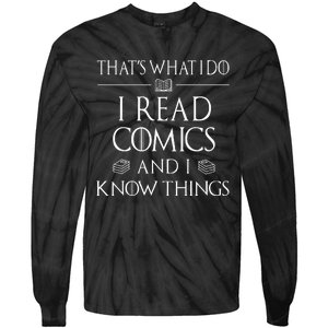 Comic Book Reader Gifts Read Comics And I Know Things Tie-Dye Long Sleeve Shirt