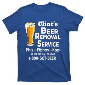 Clint's Beer Removal Service Cool Gift Funny Cool Gift For Beer Day Gift T-Shirt