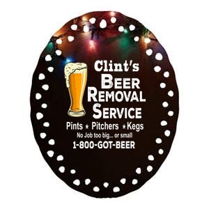 Clint's Beer Removal Service Cool Gift Funny Cool Gift For Beer Day Gift Ceramic Oval Ornament