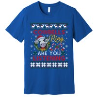 Cow Bells Ring Are You Listening Christmas Funny Cow Ugly Meaningful Gift Premium T-Shirt