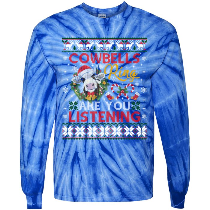 Cow Bells Ring Are You Listening Christmas Funny Cow Ugly Meaningful Gift Tie-Dye Long Sleeve Shirt