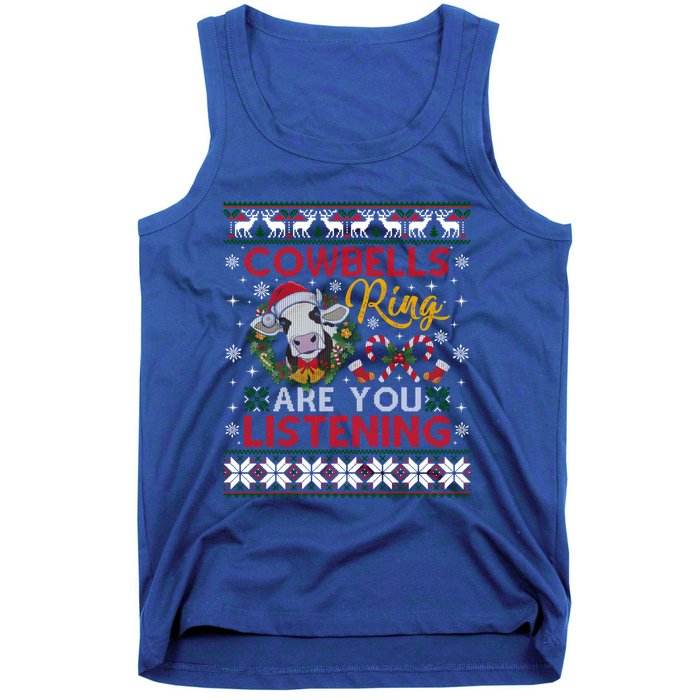 Cow Bells Ring Are You Listening Christmas Funny Cow Ugly Meaningful Gift Tank Top