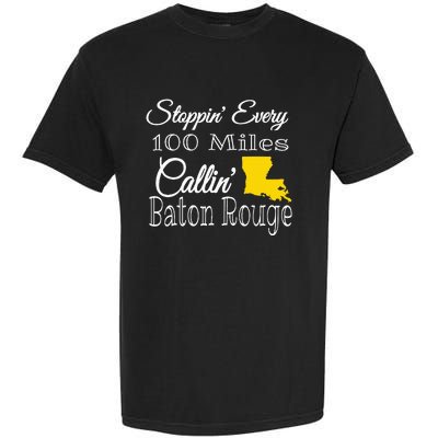 Callin Baton Rouge Music Concert Garment-Dyed Heavyweight T-Shirt