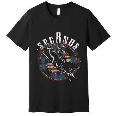 Cowboy Bull Riding Eight Seconds Rider Usa Flag Premium T-Shirt