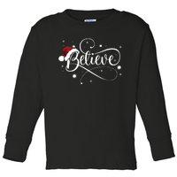 Christmas Believe Santa Claus Believe Christmas Toddler Long Sleeve Shirt