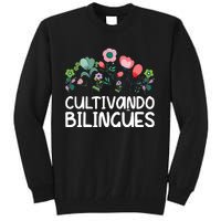 Cultivando Bilinges Spanish Teacher Spanish Teaching Tall Sweatshirt