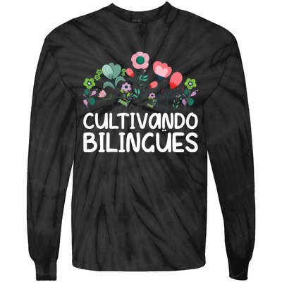 Cultivando Bilinges Spanish Teacher Spanish Teaching Tie-Dye Long Sleeve Shirt