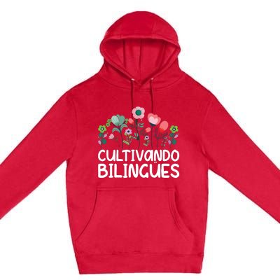 Cultivando Bilinges Spanish Teacher Spanish Teaching Premium Pullover Hoodie