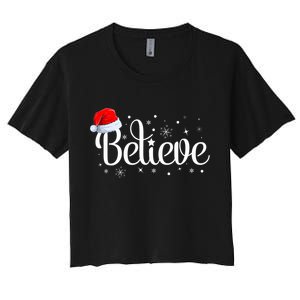 Christmas Believe Santa Claus Believe Christmas Women's Crop Top Tee