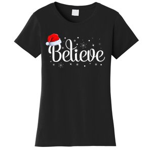 Christmas Believe Santa Claus Believe Christmas Women's T-Shirt