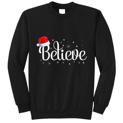 Christmas Believe Santa Claus Believe Christmas Tall Sweatshirt