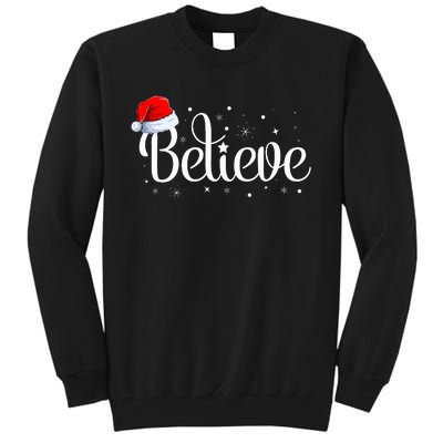 Christmas Believe Santa Claus Believe Christmas Tall Sweatshirt