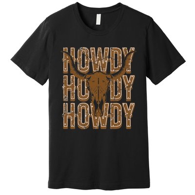 Cow Bull Skull Howdy Cow Cow Western Country Music Premium T-Shirt